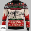 All I Need For Christmas Is Hiking Ugly Christmas Sweater