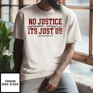 Antagonist Ad Merch No Justice T-Shirt