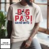 Big Papi David Ortiz Boston Red Sox Cooperstown Player T-Shirt
