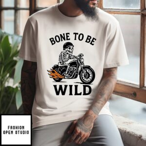 Bone To Be Wild Skeleton T-Shirt