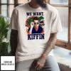 Gators We Want Kiffin T-Shirt