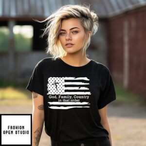 God Family Country In That Order 2025 USA Flag T-Shirt