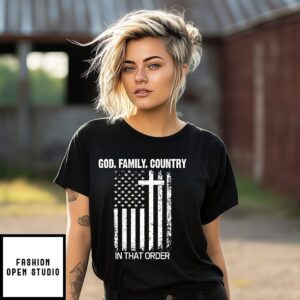God Family Country In That Order T-Shirt
