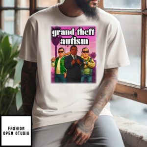 Grand Theft Autism Down Syndrome Gta T-Shirt