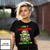 Grinch I Work At Papa Johns Logo It’s Fine Everything Is Fine T-Shirt