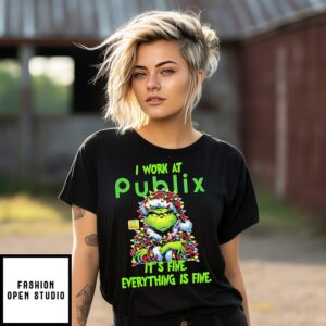 Grinch I Work At Publix Logo It’s Fine Everything Is Fine T-Shirt