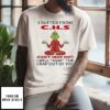 Grinch Yoga I Suffer From Chs Can’t Hear Shit I Will Huh The Crap Out Of You T-Shirt