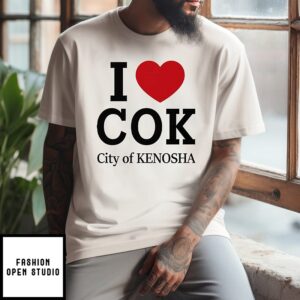 I Love Cok City Of Kenosha T-Shirt