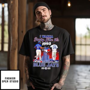 I Wanna Party 1993 Toronto Blue Jays 2025 T-Shirt