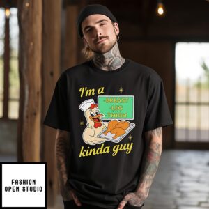 I’m A Breast Leg And Thigh Kinda Guy T-Shirt