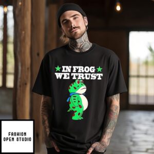 In Frog We Trust Portland Frog Protest T-Shirt