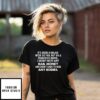 It’s Been A Rough Week, But On A Positive Note I Didn’t Need Any Bail Money T-Shirt
