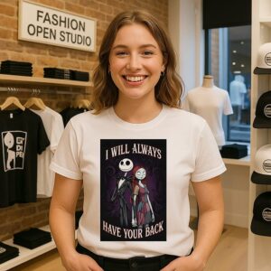 Jack Skellington And Sally I Will Always Have Your Back T-Shirt
