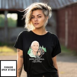 Jane Goodall Tribute 1934 2025 Legacy Of Hope T-Shirt