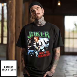 Joker Why Do Serious Halloween 2025 Graphic T-Shirt