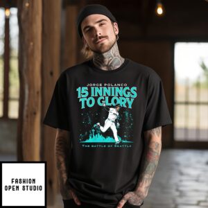 Jorge Polanco Seattle Mariners 15 Innings To Glory The Battle Of Seattle T-Shirt