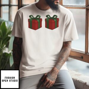 Just Here For The Presents Over Boobs Christmas T-Shirt