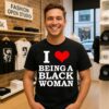 Killa Yonna I Love Being A Black Woman T-Shirt