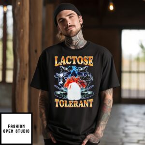 Lactose Tolerant 2025 T-Shirt