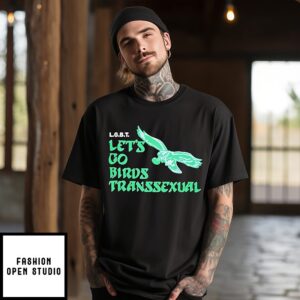 Lgbt Let’s Go Birds Transsexual Philadelphia Eagles T-Shirt