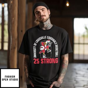 Louisville Cardinals Men’s Basketball 25 Strong T-Shirt