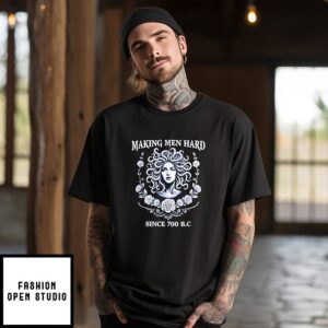 Medusa Making Men Hard Since 700 Bc T-Shirt