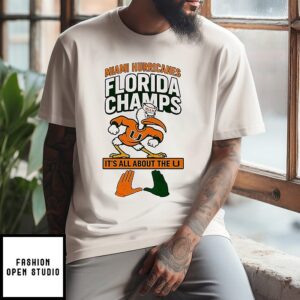 Miami Hurricanes Florida Champs It’s All About The U T-Shirt