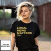 New York Focus Local News Matters T-Shirt