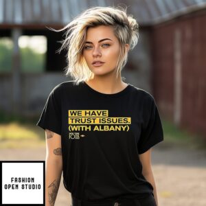 New York Focus We Have Trust Issues T-Shirt