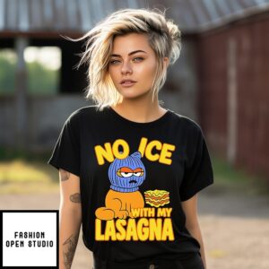 No Ice With My Lasagna T-Shirt