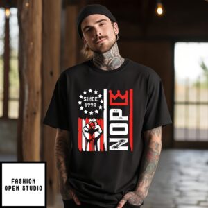 No Kings Nope Protest Since 1776 T-Shirt