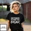 October Is For The Bronx 2025 Postseason New York Yankees T-Shirt
