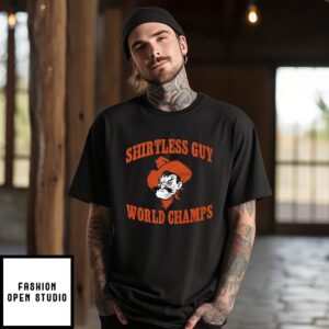 Oklahoma State Shirtless Guy World Champs T-Shirt