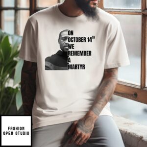 On October 14th We Remember A Martyr George Floyd T-Shirt