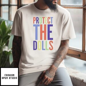Protect The Dolls Trans Rights T-Shirt
