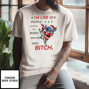 Santa Stitch I’m Like 12 People Packed In One Body Spin The Wheel Bitch Christmas T-Shirt