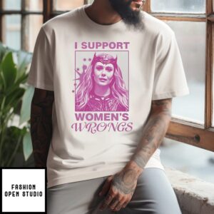 Scarlet Witch I Support Women’s Wrongs T-Shirt