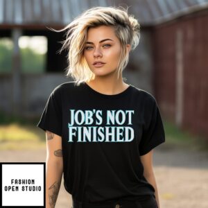 Seattle Mariners Job’s Not Finished Mlb T-Shirt