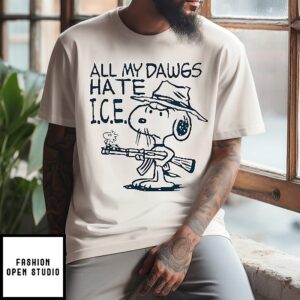 Snoopy And Woodstock With Gun All My Dawgs Hate Ice T-Shirt