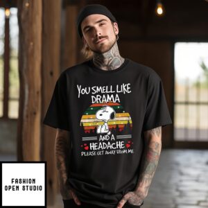 Snoopy You Smell Like Drama And A Headache Please Get Away From Me Retro T-Shirt