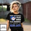 Some Grandmas Play Bingo Real Grandmas Watch Toronto Blue Jays T-Shirt