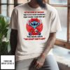 Stitch Be The Kind Of Woman The Floor Each Morning That When Your Feet Hit The Devil T-Shirt
