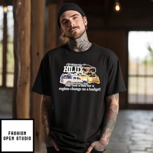 Toyota Hilux The Best Truck For A Regime Change On A Budget T-Shirt