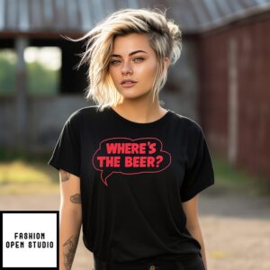 Where’s The Beer Word Bubble T-Shirt