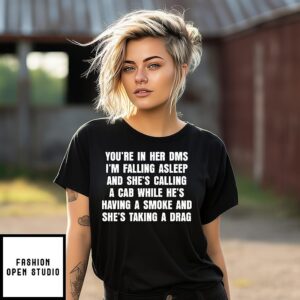 You’re In Her Dms I’m Mr. Brightside T-Shirt
