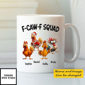 Custom Funny F-Caw-F Squad Mug