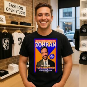 Democrat For Mayor Zohran Mamdani For A New York You Can Afford Poster T-Shirt