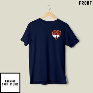 Good Better Best Da Bears Shirt