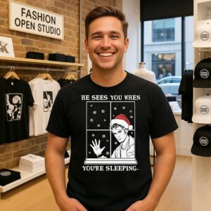 He Sees You When You’re Sleeping Christmas T-Shirt