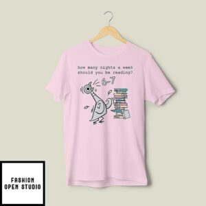 How Many Nights A Week Should You Be Reading 6-7 T-Shirt